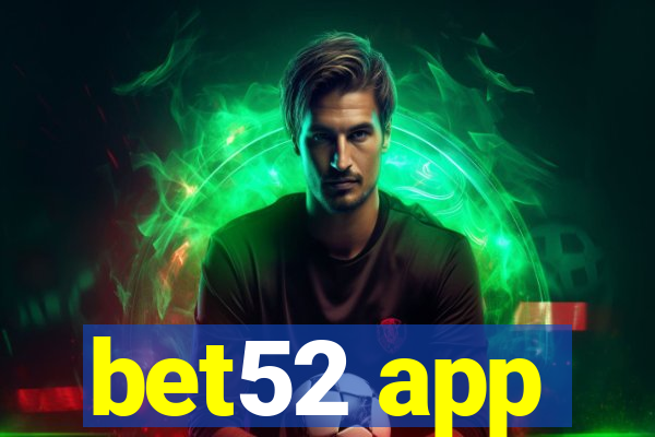 bet52 app